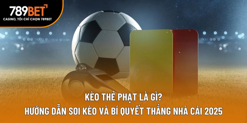kèo thẻ phạt